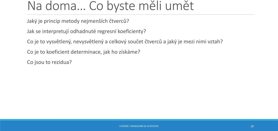 Co je to vysvětlený, nevysvětlený a celkový součet čtverců a jaký je mezi nimi