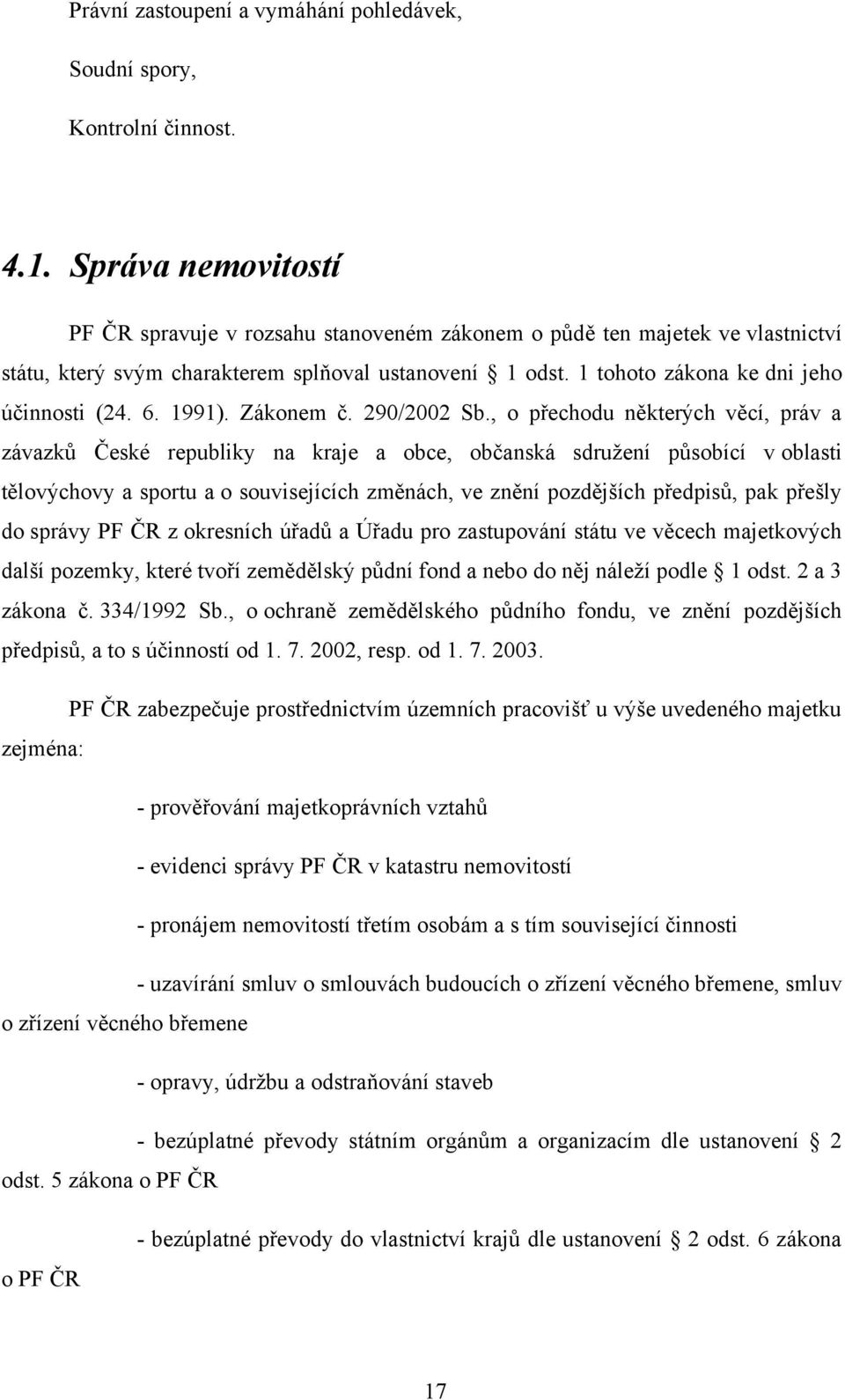 1991). Zákonem č. 290/2002 Sb.