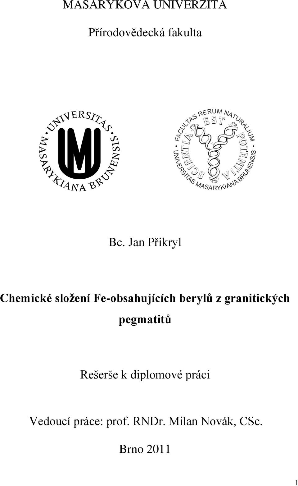 z granitických pegmatitů Rešerše k diplomové práci