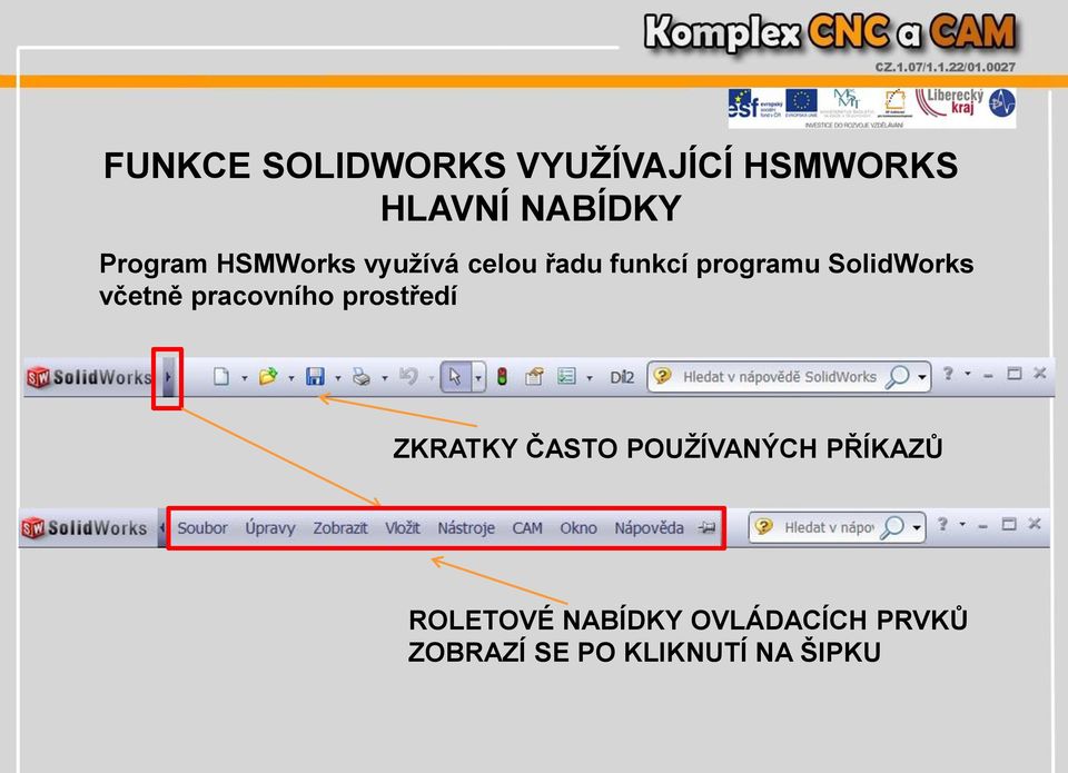 SolidWorks včetně pracovního prostředí ZKRATKY ČASTO