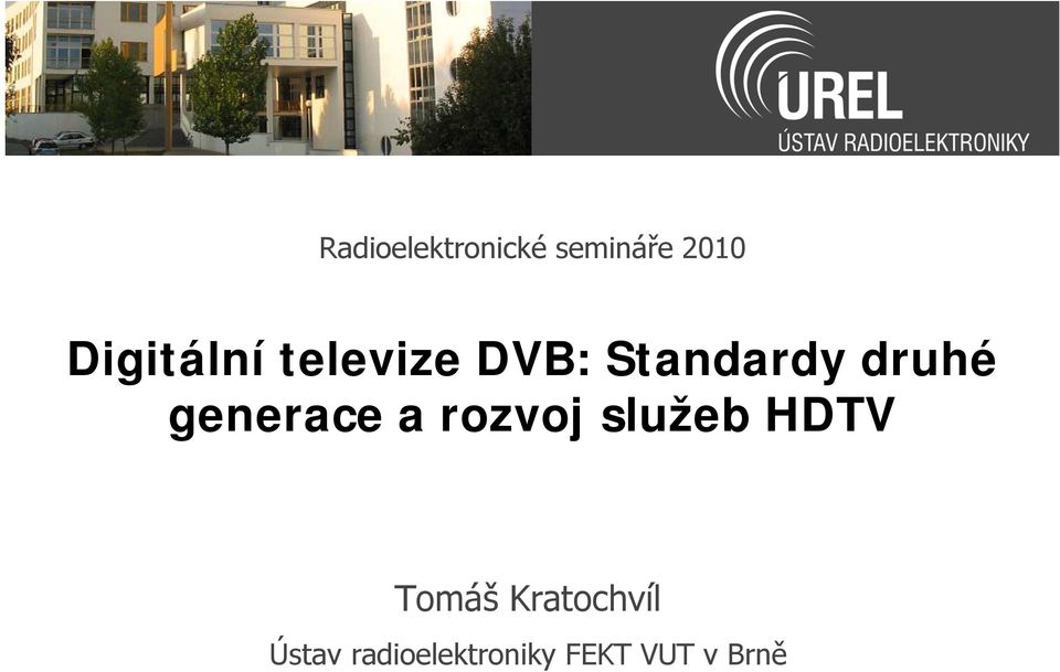 generace a rozvoj služeb HDTV Tomáš
