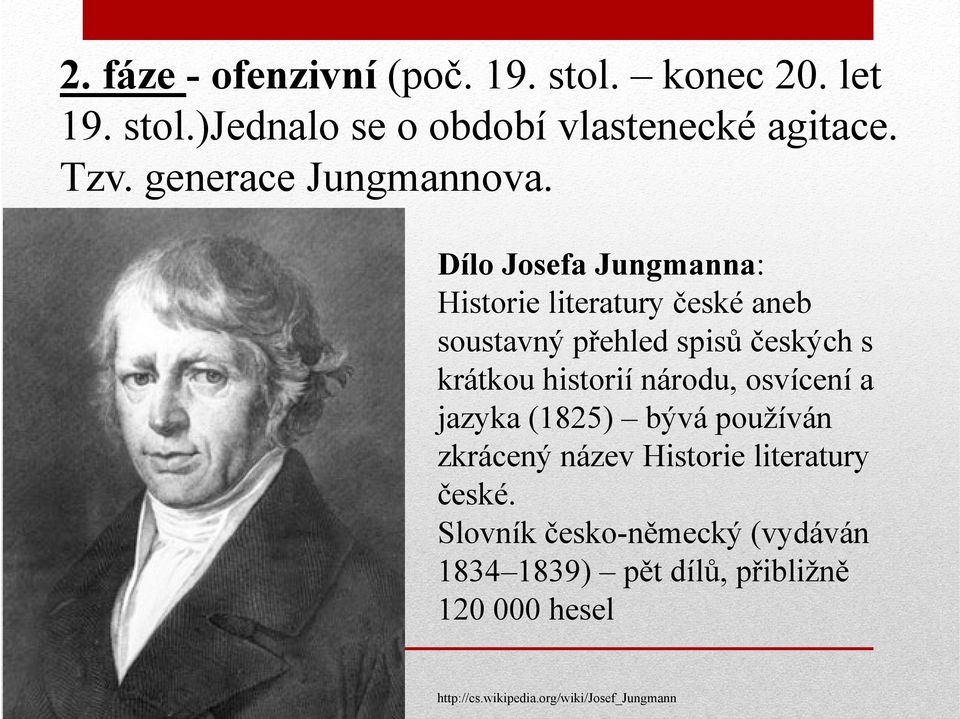 Dílo Josefa Jungmanna: Historie literatury české aneb soustavný přehled spisů českých s krátkou historií