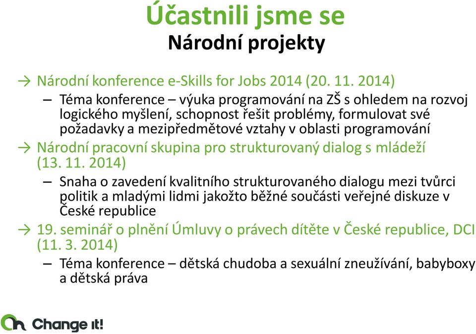 oblasti programování Národní pracovní skupina pro strukturovaný dialog s mládeží (13. 11.