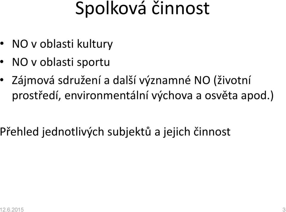 prostředí, environmentální výchova a osvěta apod.