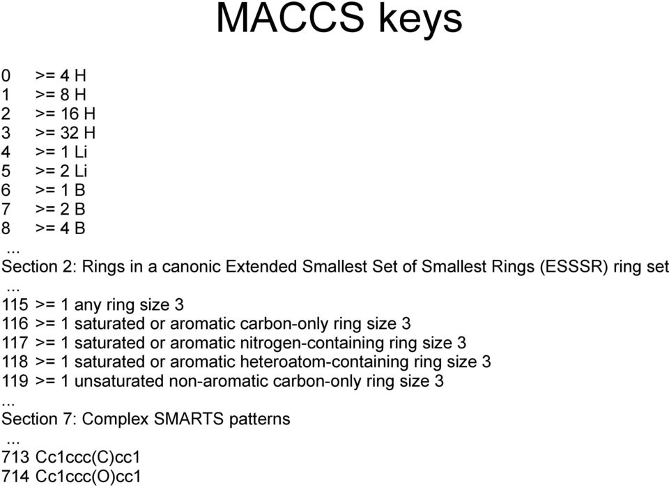 .. 115 >= 1 any ring size 3 116 >= 1 saturated or aromatic carbon-only ring size 3 117 >= 1 saturated or aromatic