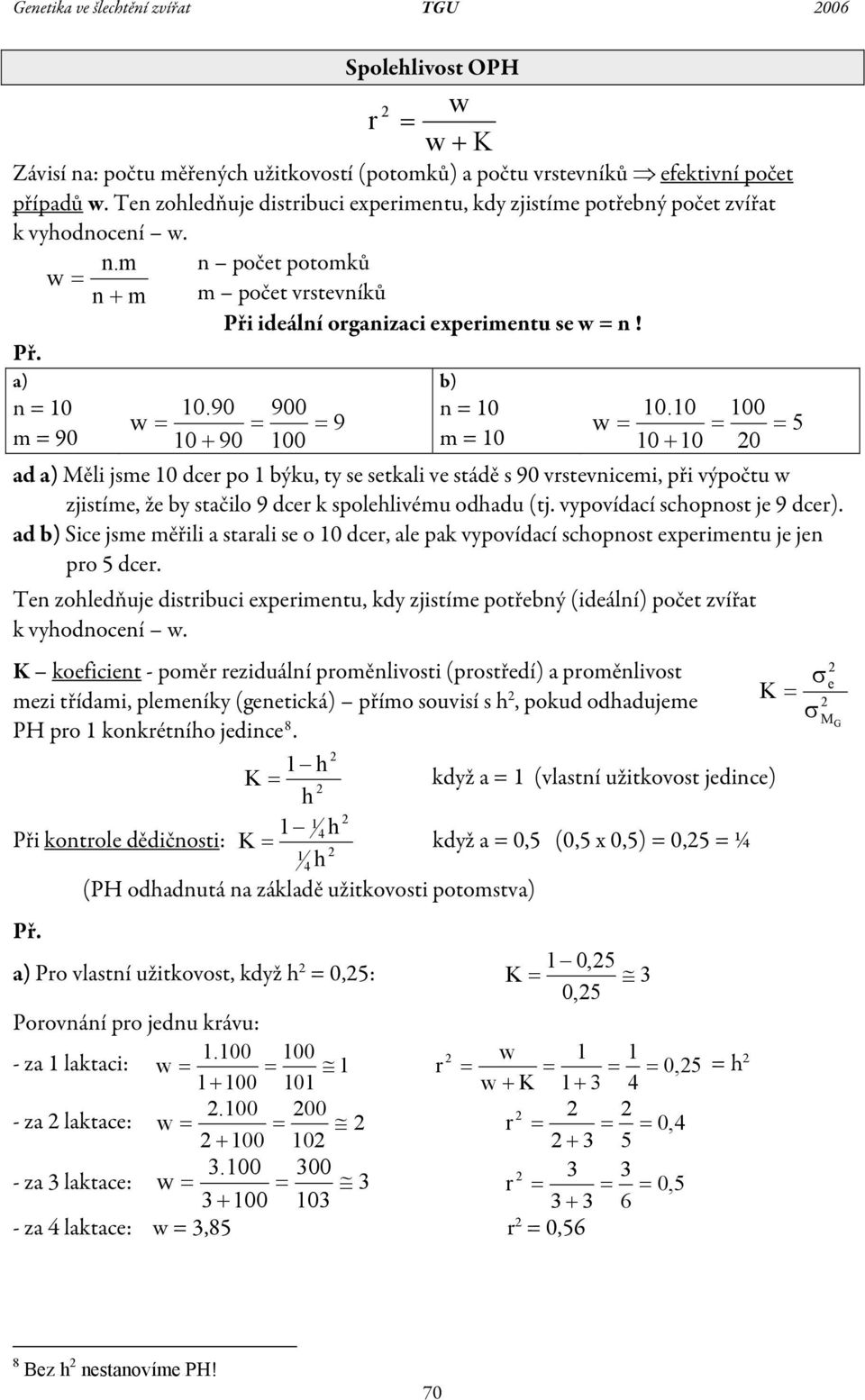 90 900 w = = = 9 10 + 90 100 b) n = 10 m = 10 10.