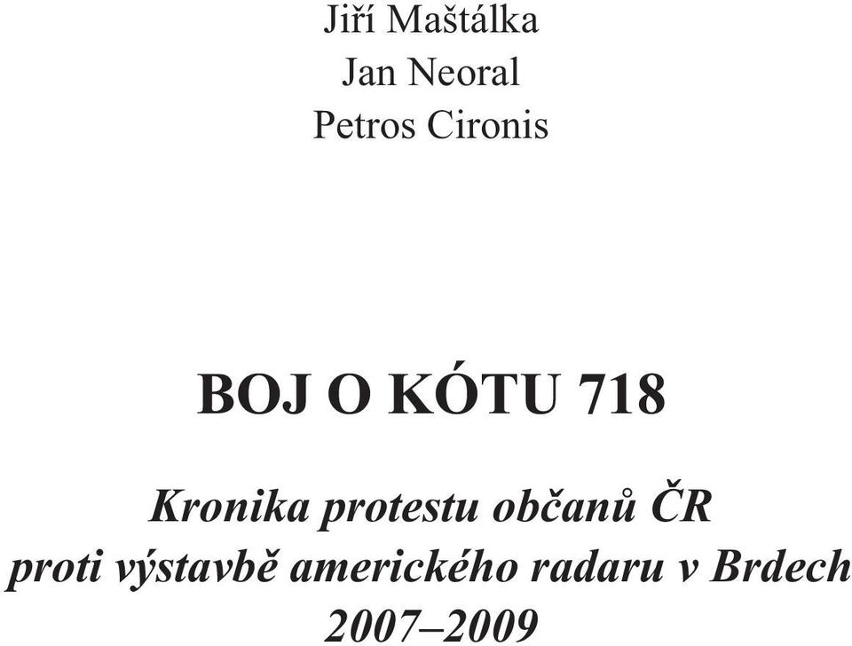 protestu občanů ČR proti výstavbě