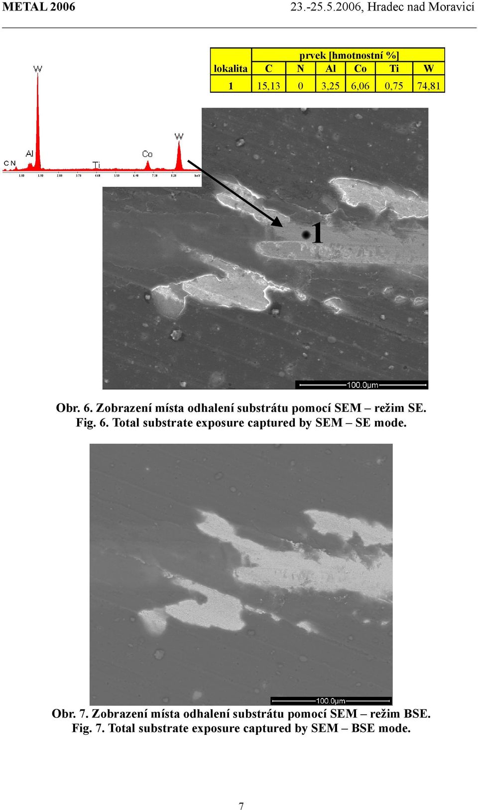 Total substrate exposure captured by SEM SE mode. Obr. 7.