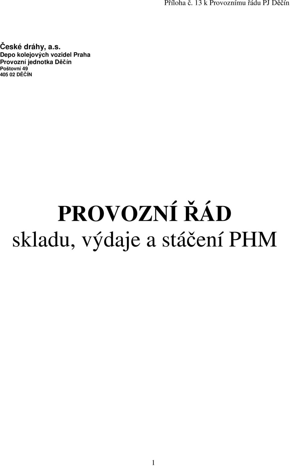 Děčín Poštovní 49 405 02 DĚČÍN