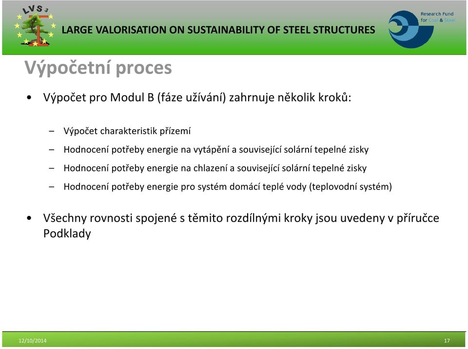 chlazení a související solární tepelné zisky Hodnocení potřeby energie pro systém domácí teplé vody