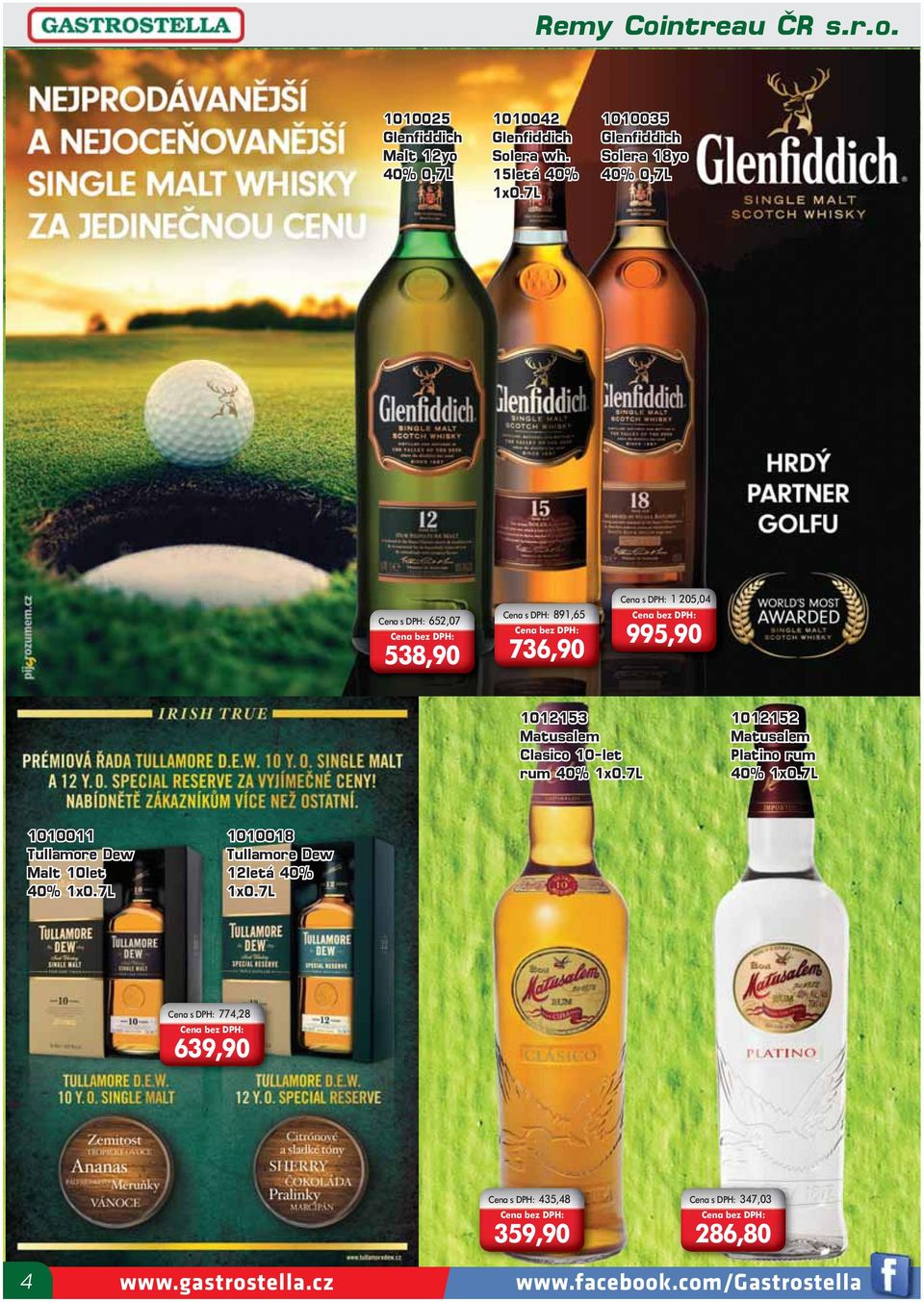 995,90 1012153 Matusalem Clasico 10-let rum 40% 1x0.7L 1012152 Matusalem Platino rum 40% 1x0.