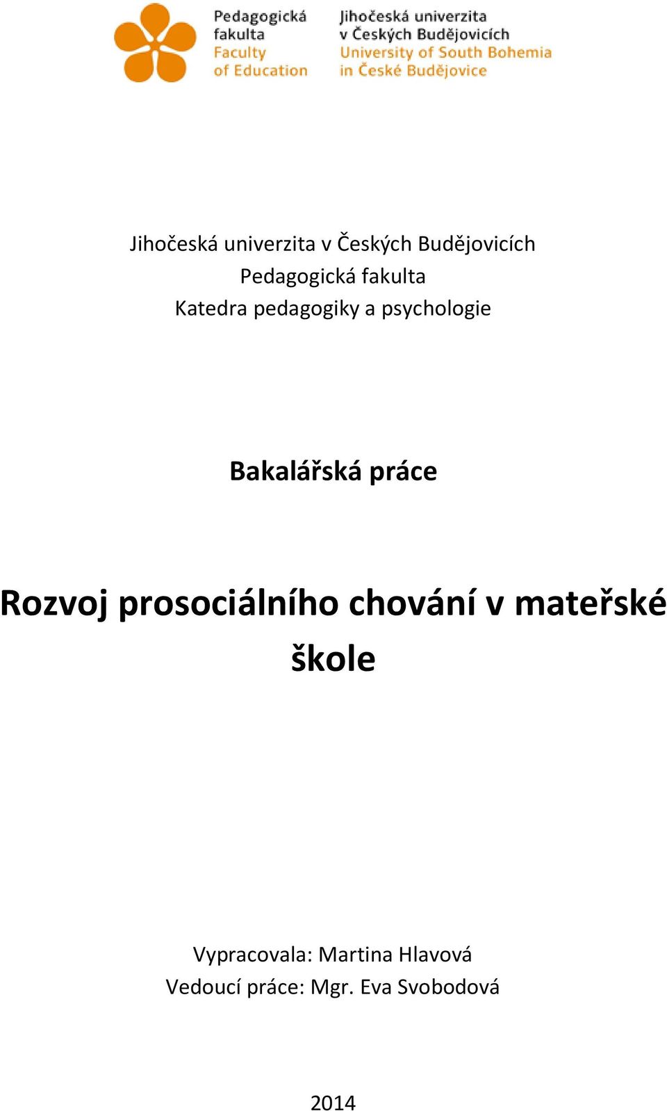 práce Rozvoj prosociálního chování v mateřské škole