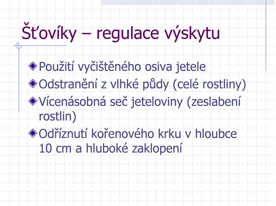 Vícenásobná seč jeteloviny (zeslabení rostlin)