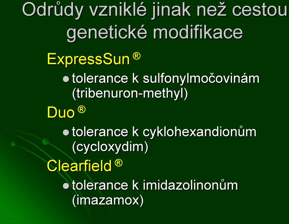 (tribenuron-methyl) Duo tolerance k