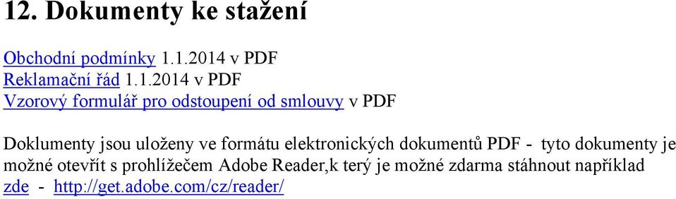 formátu elektronických dokumentů PDF - tyto dokumenty je možné otevřít s prohlížečem