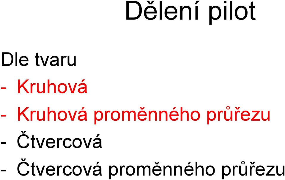 proměnného průřezu -