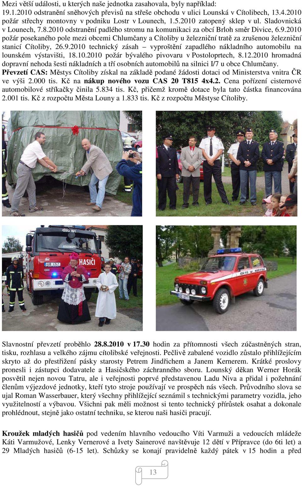 2010 požár posekaného pole mezi obcemi Chlumčany a Cítoliby u železniční tratě za zrušenou železniční stanicí Cítoliby, 26.9.