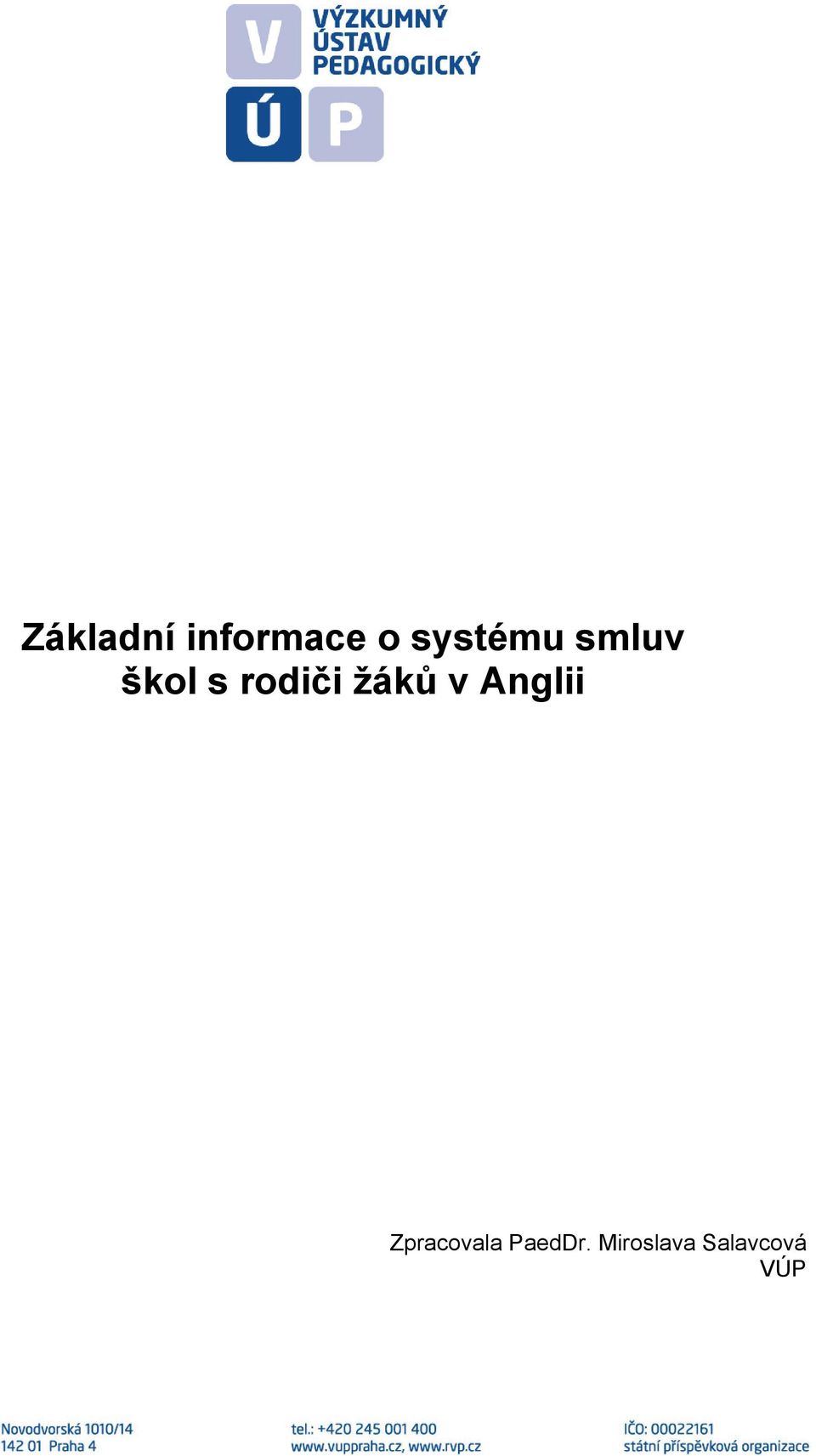 rodiči žáků v Anglii