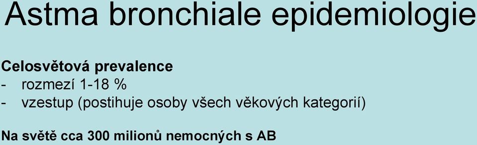 - vzestup (postihuje osoby všech