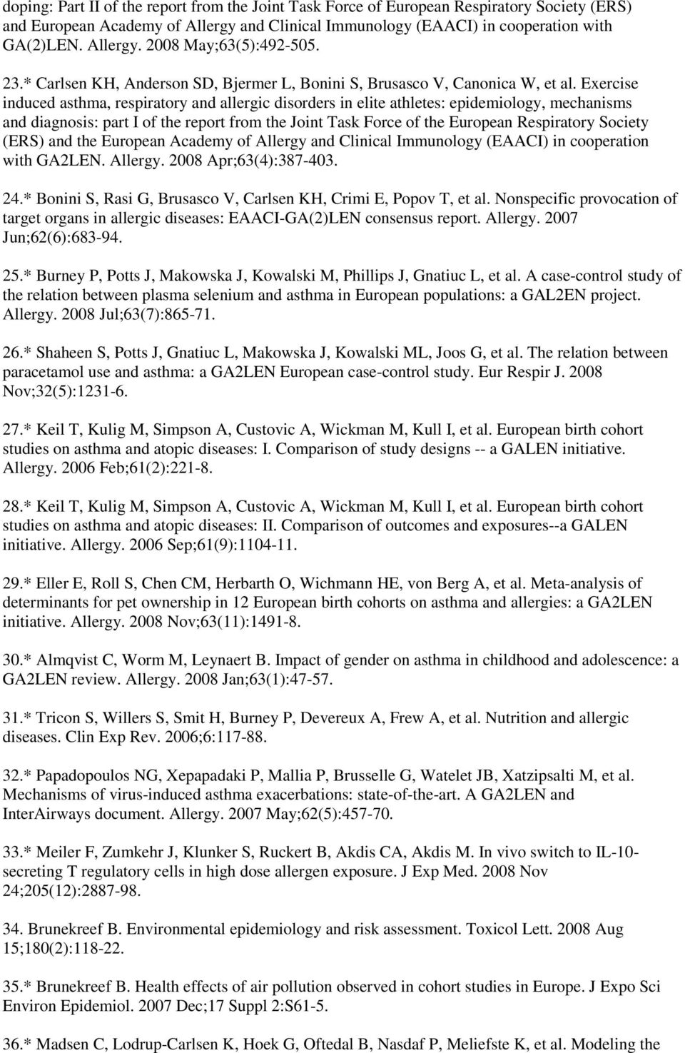 Exercise induced asthma, respiratory and allergic disorders in elite athletes: epidemiology, mechanisms and diagnosis: part I of the report from the Joint Task Force of the European Respiratory