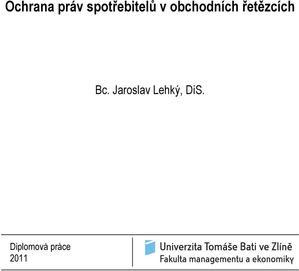 obchodních řetězcích Bc.