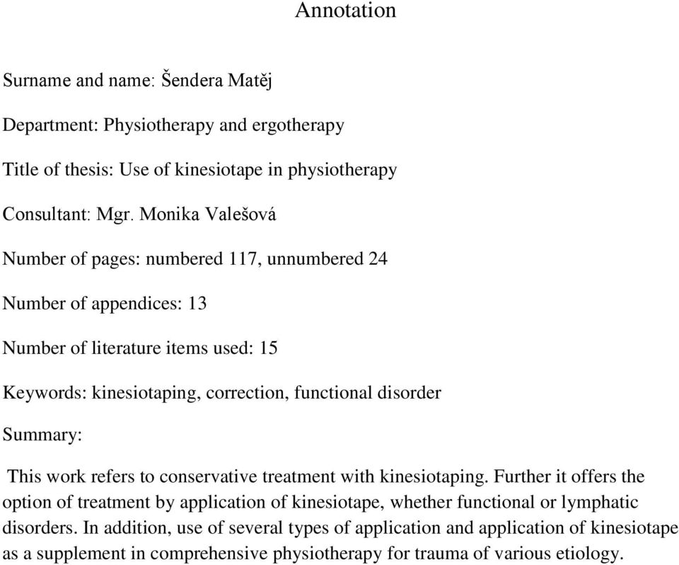 disorder Summary: This work refers to conservative treatment with kinesiotaping.