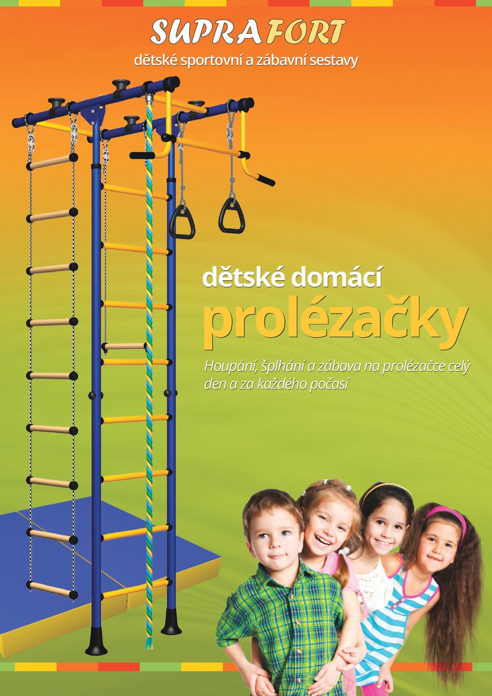 prolézačky Houpání, šplhání a