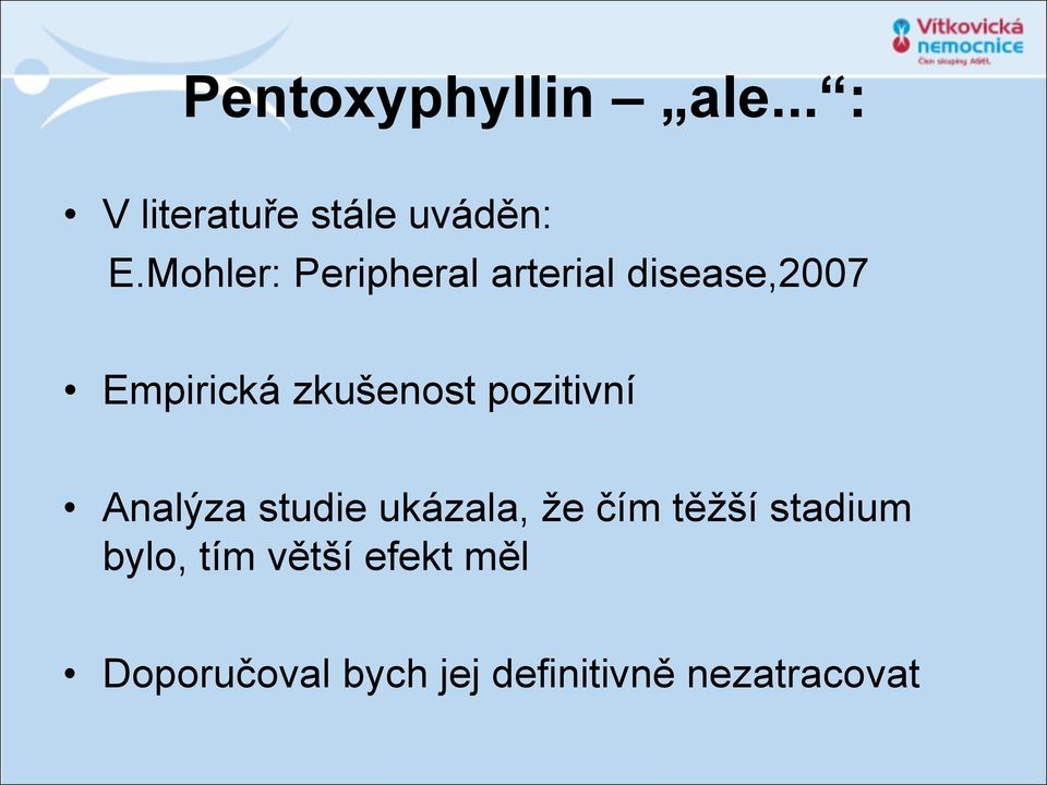 zkušenost pozitivní Analýza studie ukázala, že čím těžší