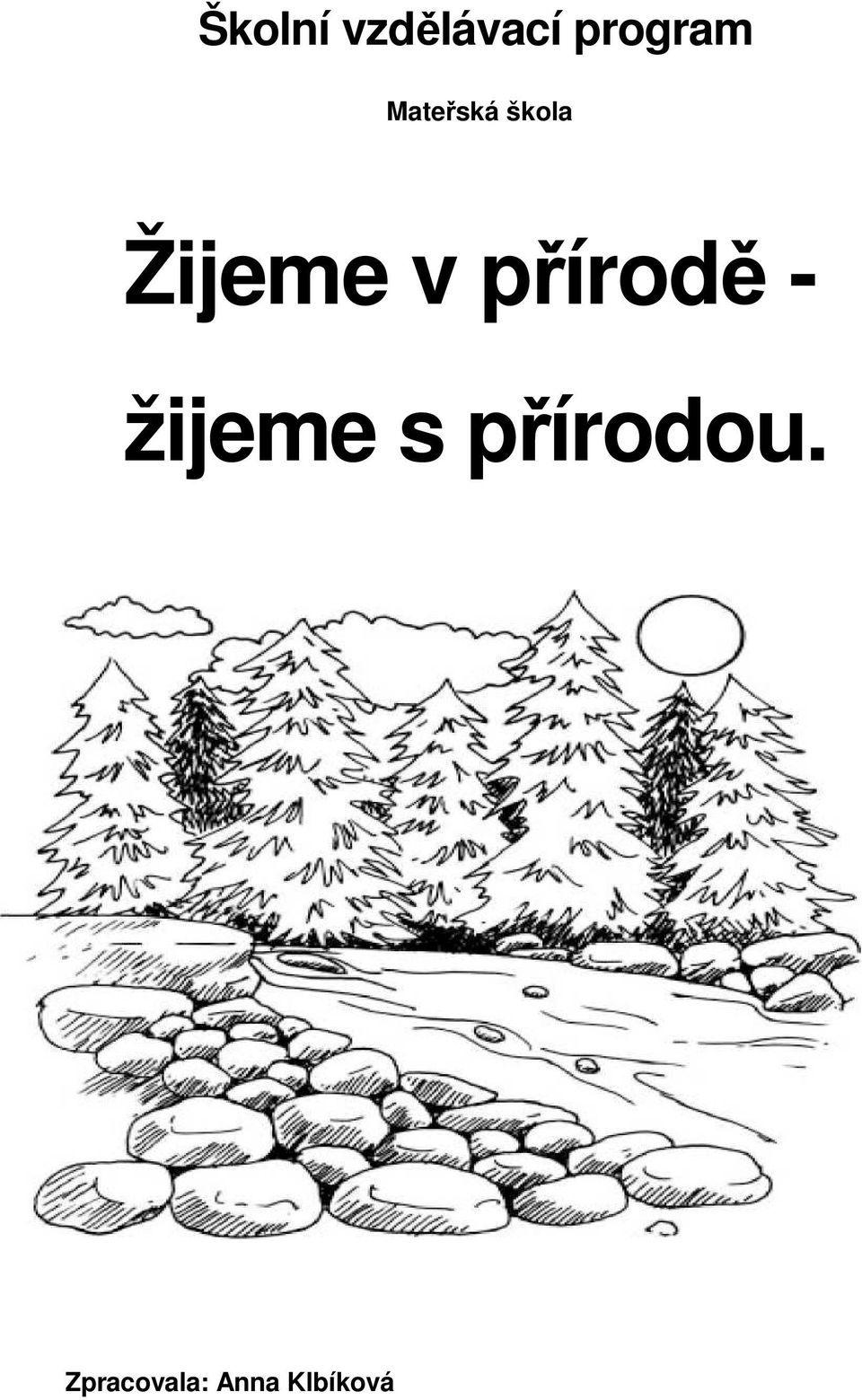 přírodě - žijeme s