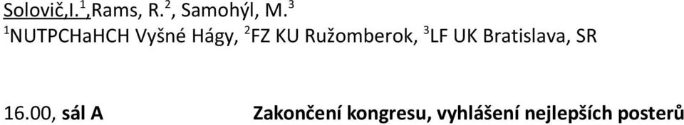 Ružomberok, 3 LF UK Bratislava, SR 6.