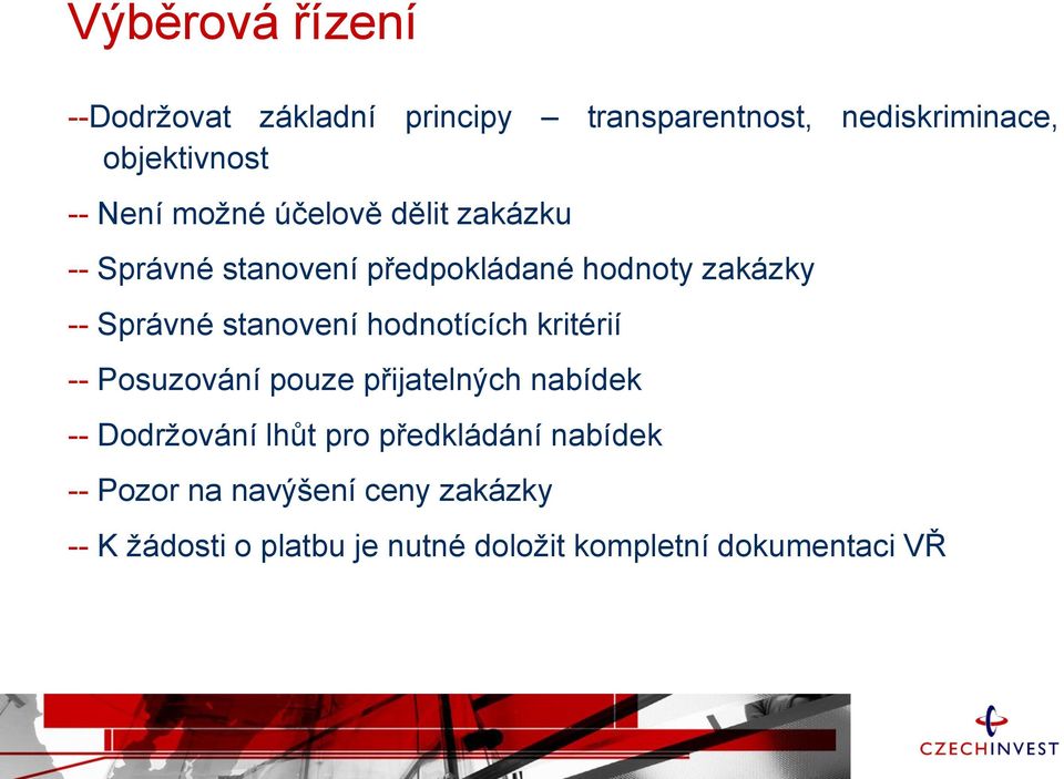 hodnotících kritérií -- Posuzování pouze přijatelných nabídek -- Dodržování lhůt pro předkládání