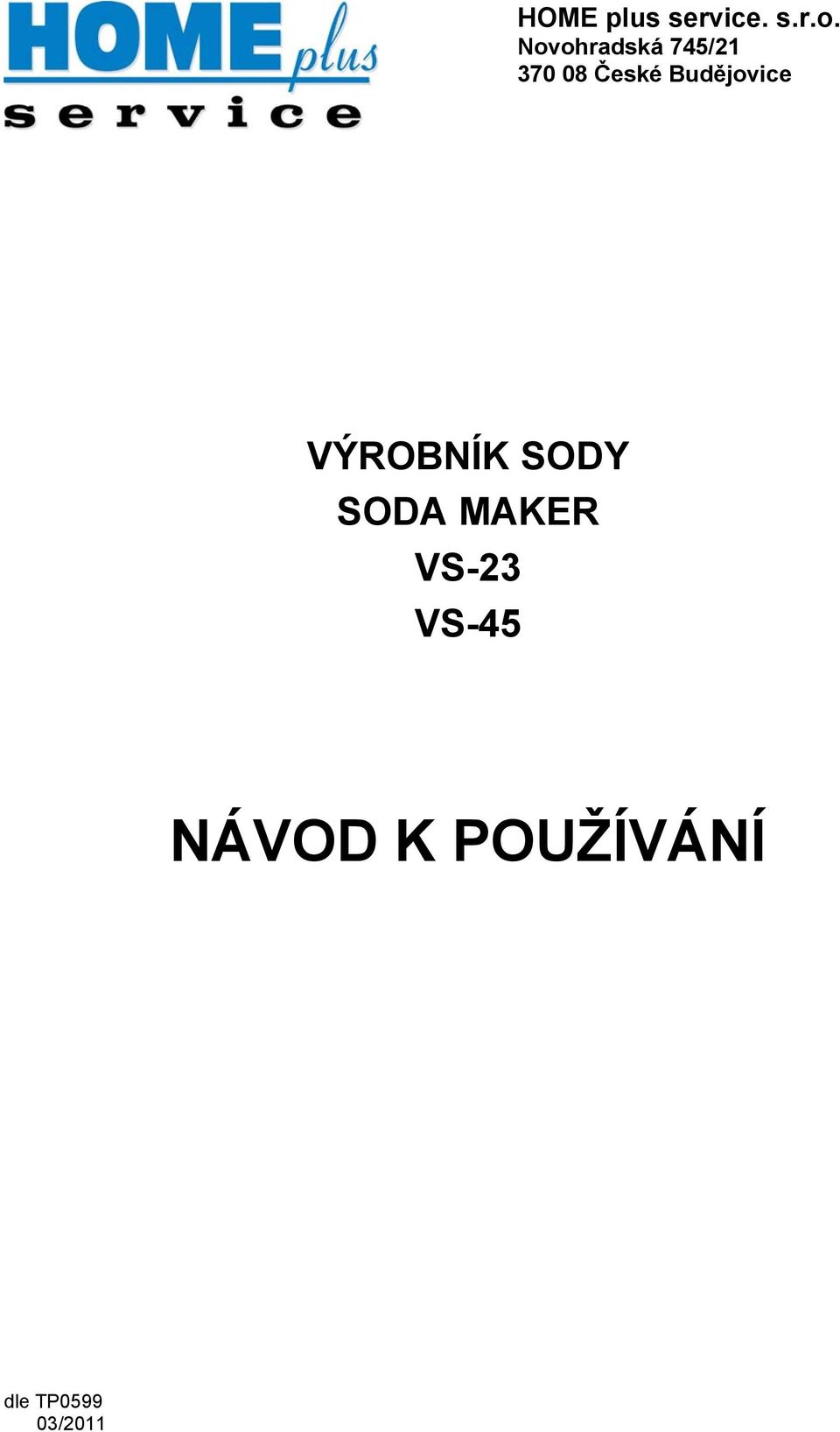 Budějovice VÝROBNÍK SODY SODA MAKER