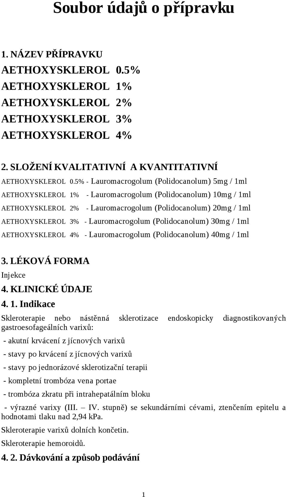 Lauromacrogolum (Polidocanolum) 30mg / 1m