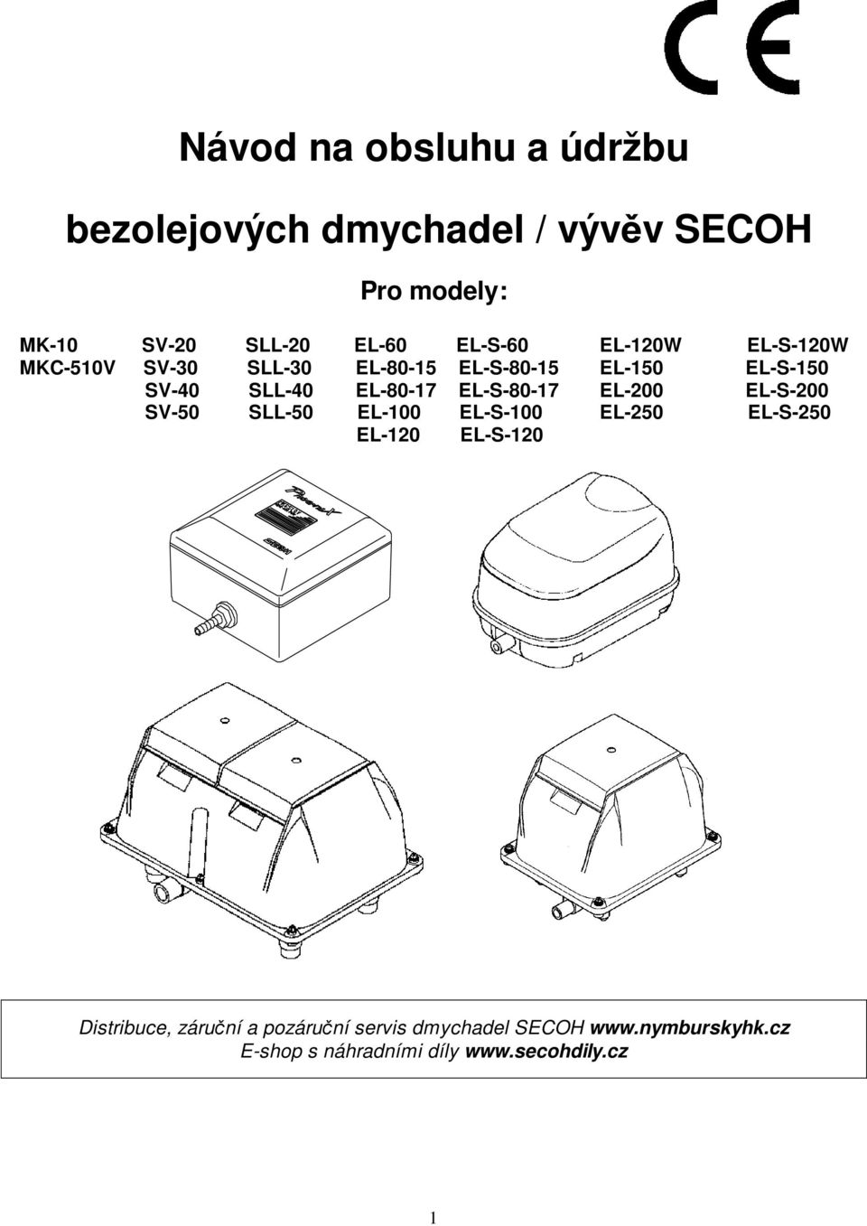 EL-80-17 EL-S-80-17 EL-200 EL-S-200 SV-50 SLL-50 EL-100 EL-S-100 EL-250 EL-S-250 EL-120 EL-S-120