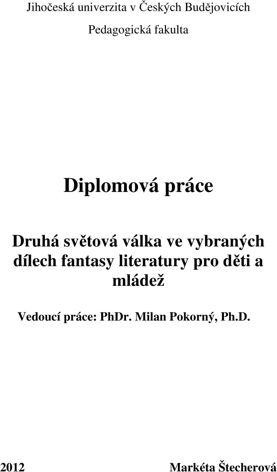 vybraných dílech fantasy literatury pro děti a mládež