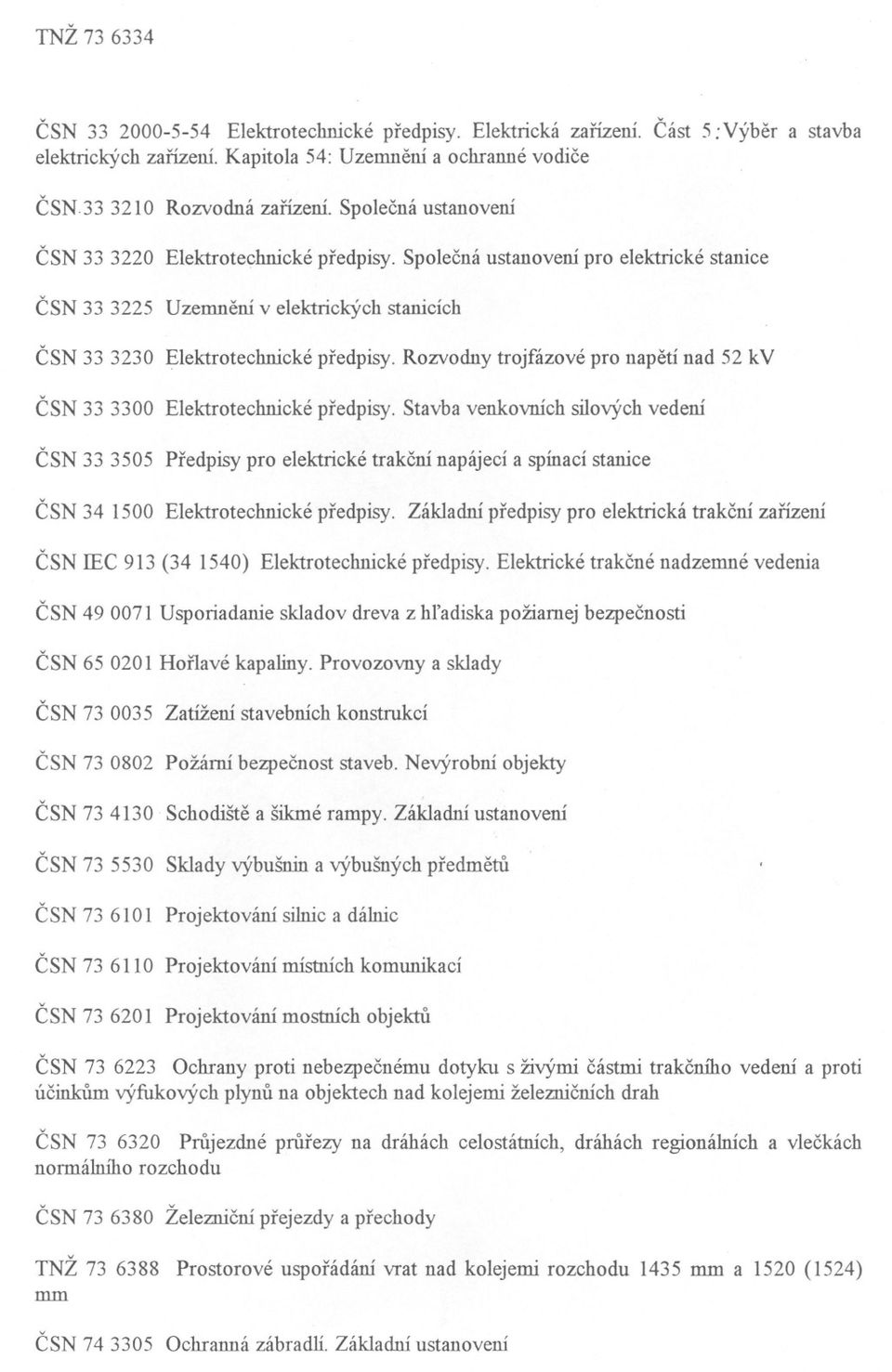 Rozvodny trojfázové pro napetí nad 52 kv CSN 33 3300 Elektrotechnické predpisy.