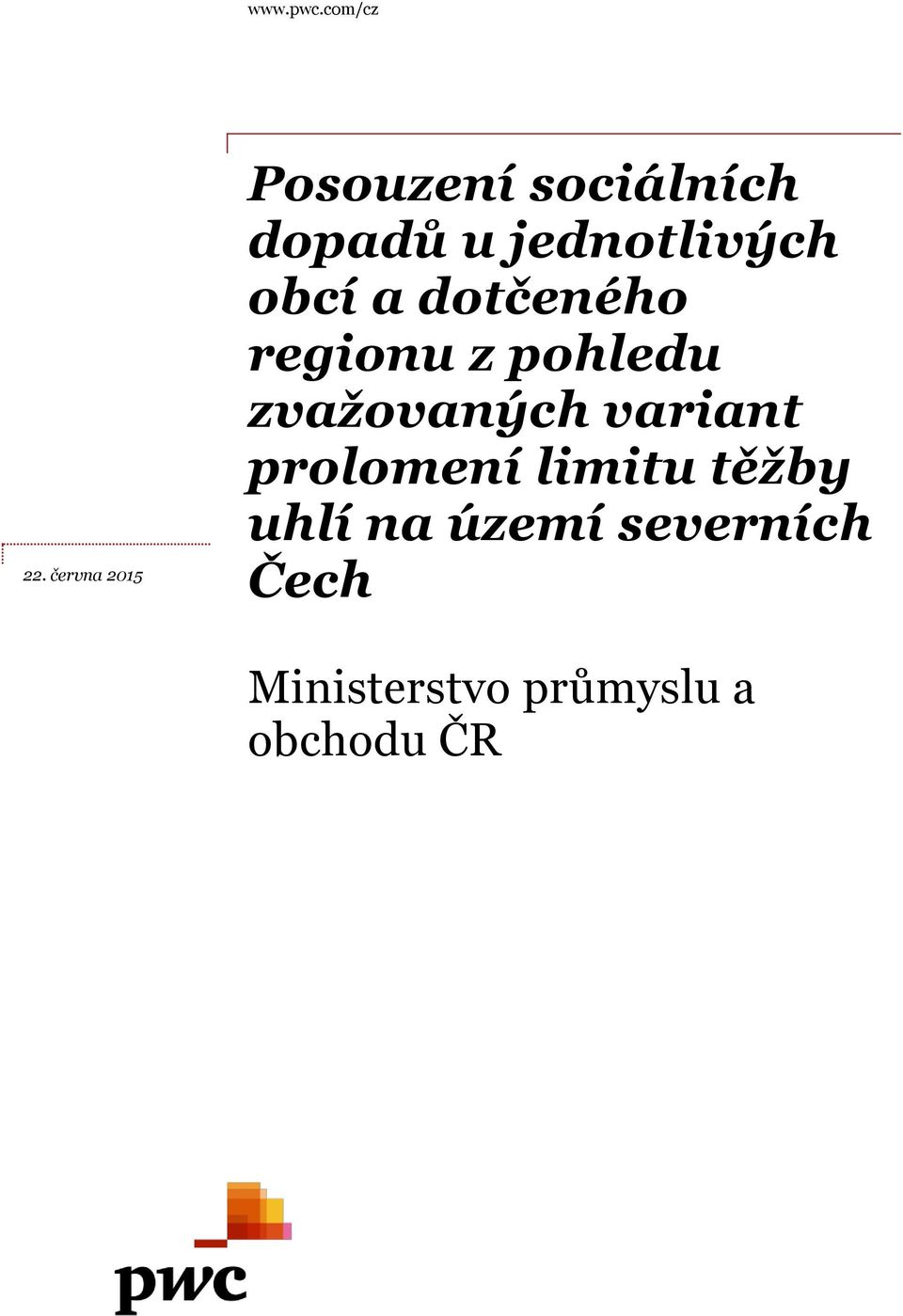 jednotlivých obcí a dotčeného regionu z pohledu