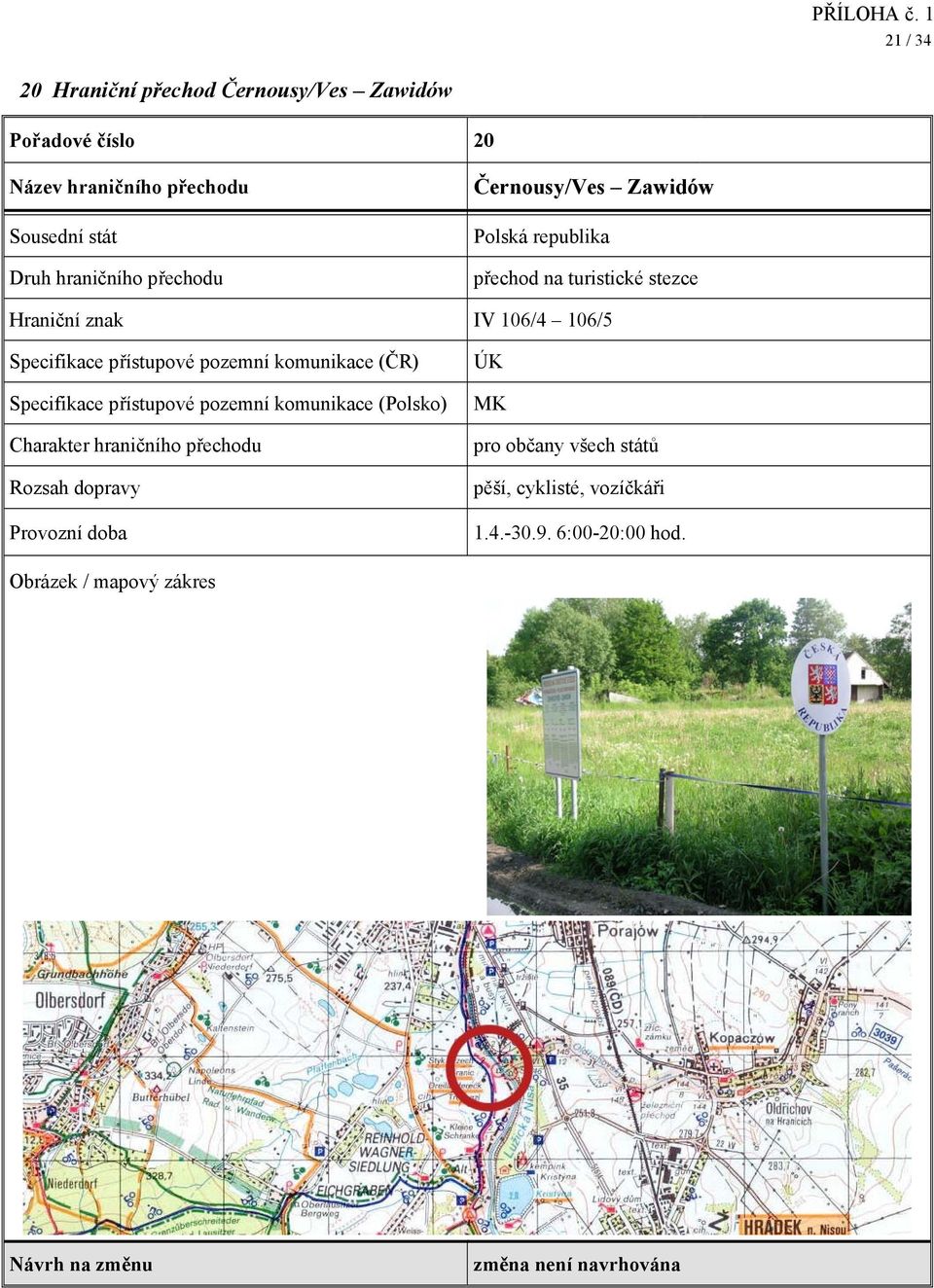 106/4 106/5 Specifikace přístupové pozemní komunikace (Polsko) ÚK