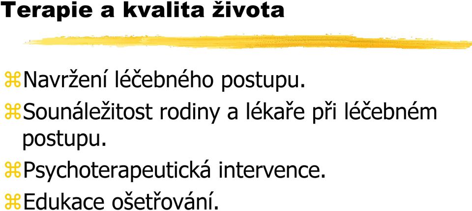 Sounáležitost rodiny a lékaře při