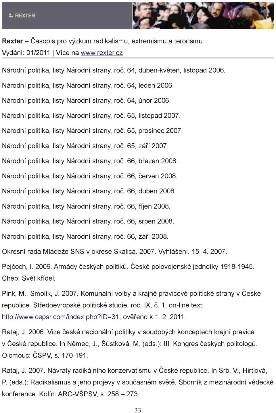 Národní politika, listy Národní strany, ro. 66, b ezen 2008. Národní politika, listy Národní strany, ro. 66, erven 2008. Národní politika, listy Národní strany, ro. 66, duben 2008.