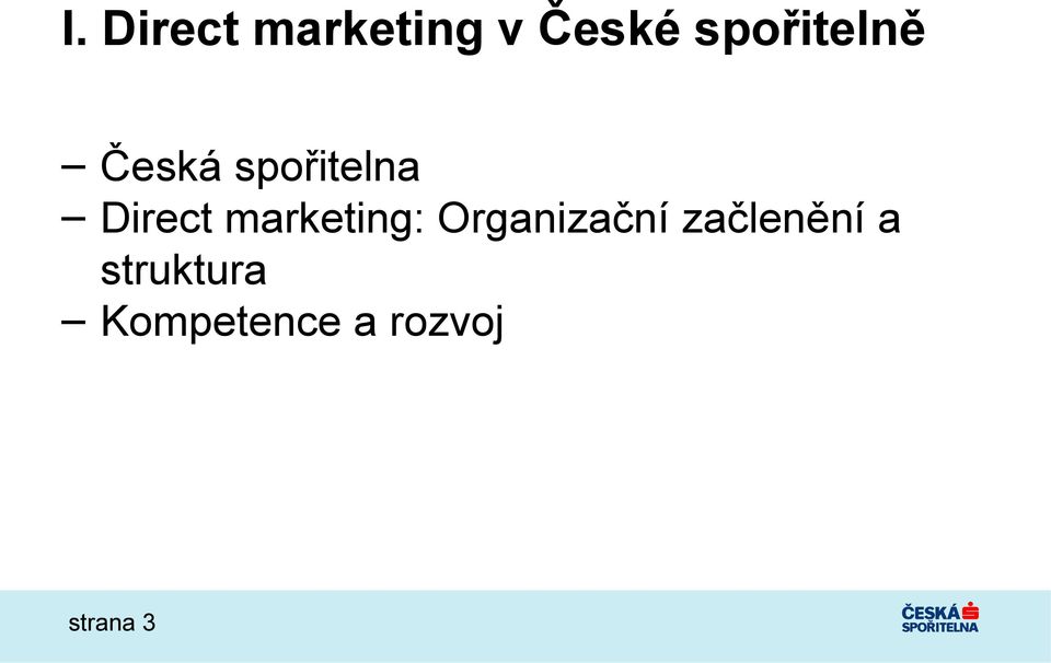 Direct marketing: Organizační