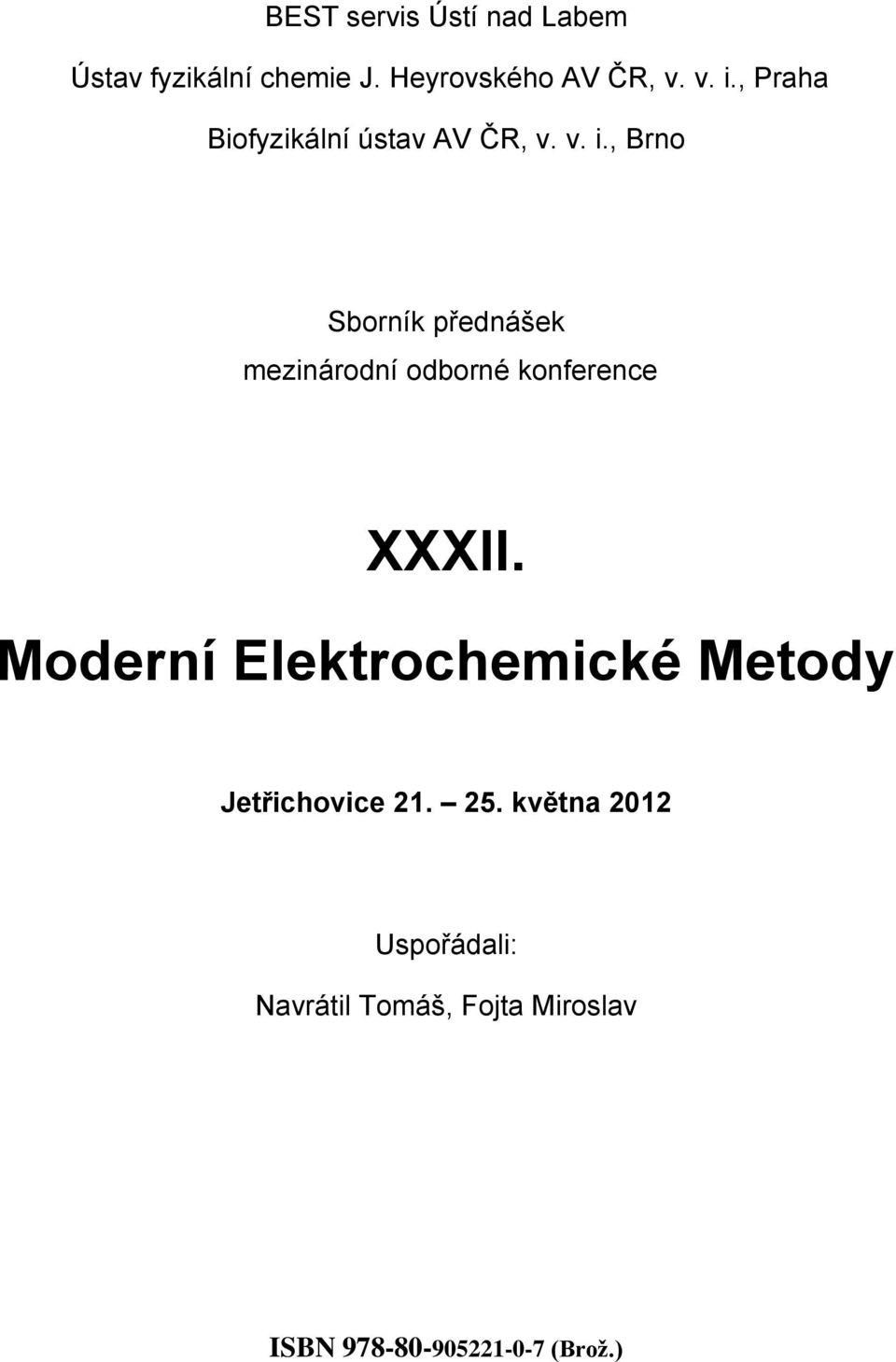 , Brno Sborník přednášek mezinárodní odborné konference XXXII.