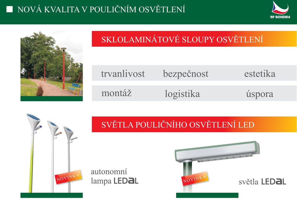 bezpečnost estetika montáž logistika úspora