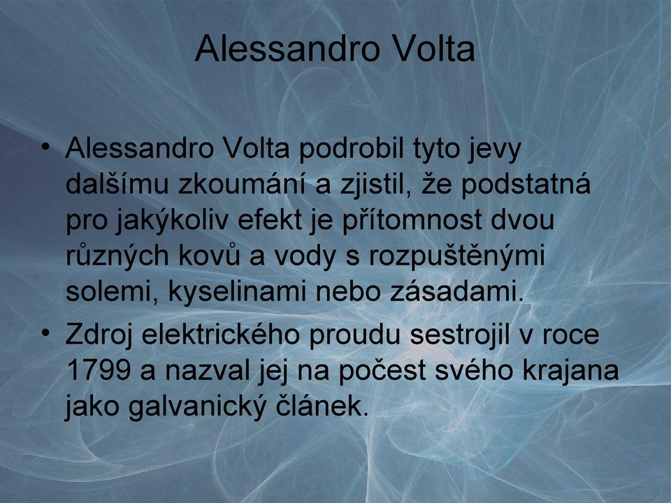 vody s rozpuštěnými solemi, kyselinami nebo zásadami.