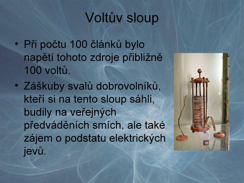 Záškuby svalů dobrovolníků, kteří si na tento sloup