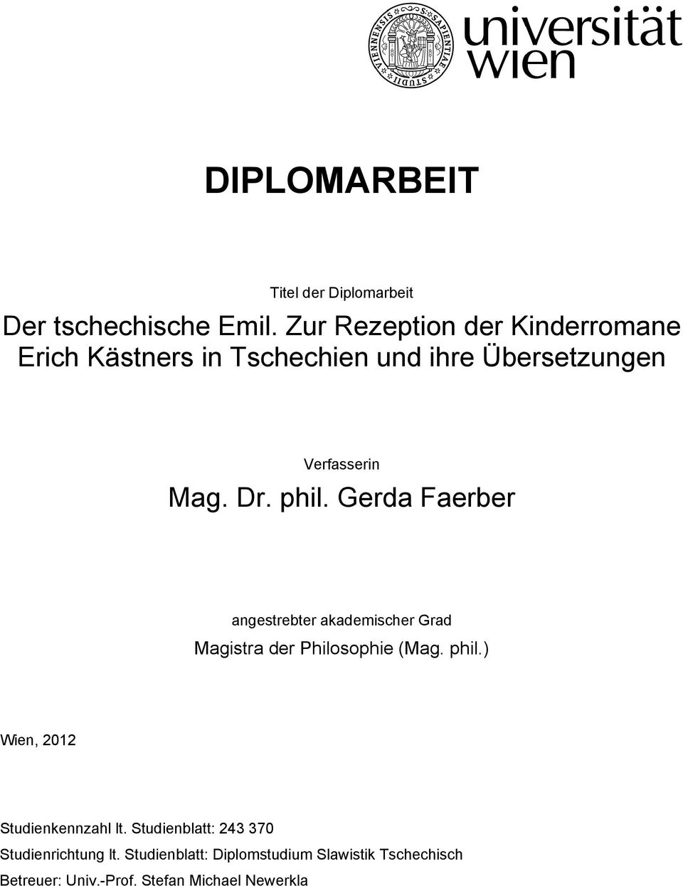 phil. Gerda Faerber angestrebter akademischer Grad Magistra der Philosophie (Mag. phil.