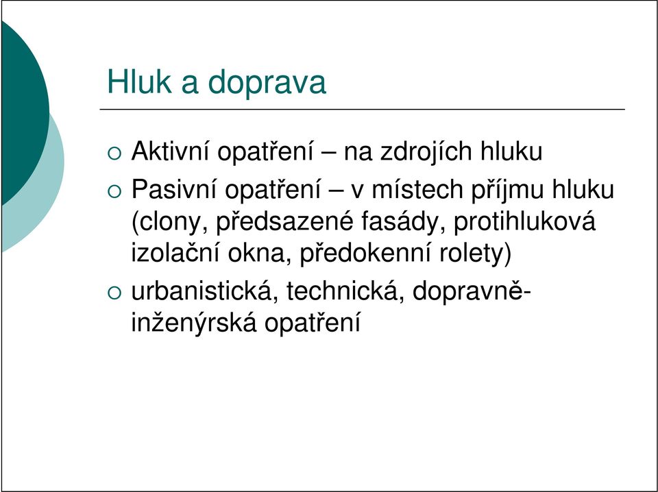 předsazené fasády, protihluková izolační okna,