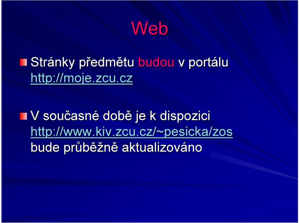 cz V současn asné době je k dispozici