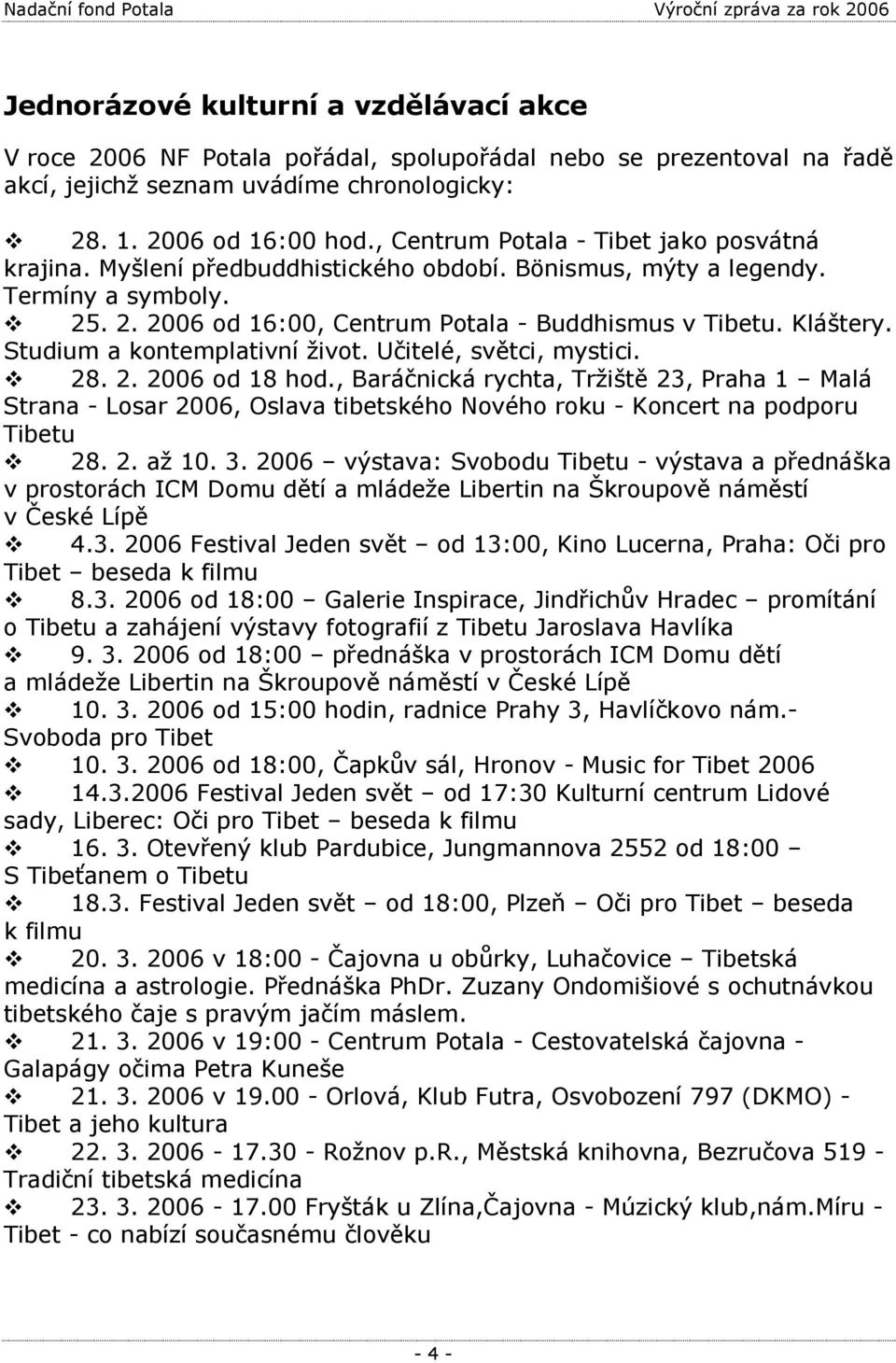 Studium a kontemplativní život. Učitelé, světci, mystici. 28. 2. 2006 od 18 hod.