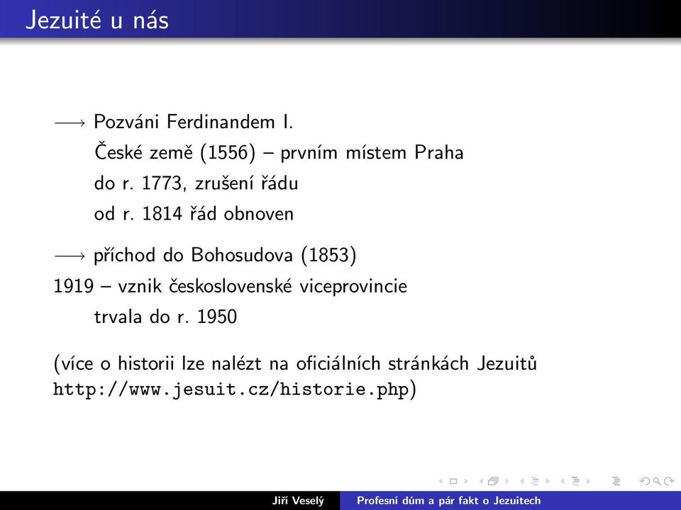 1814řádobnoven příchod do Bohosudova(1853) 1919 vznik československé